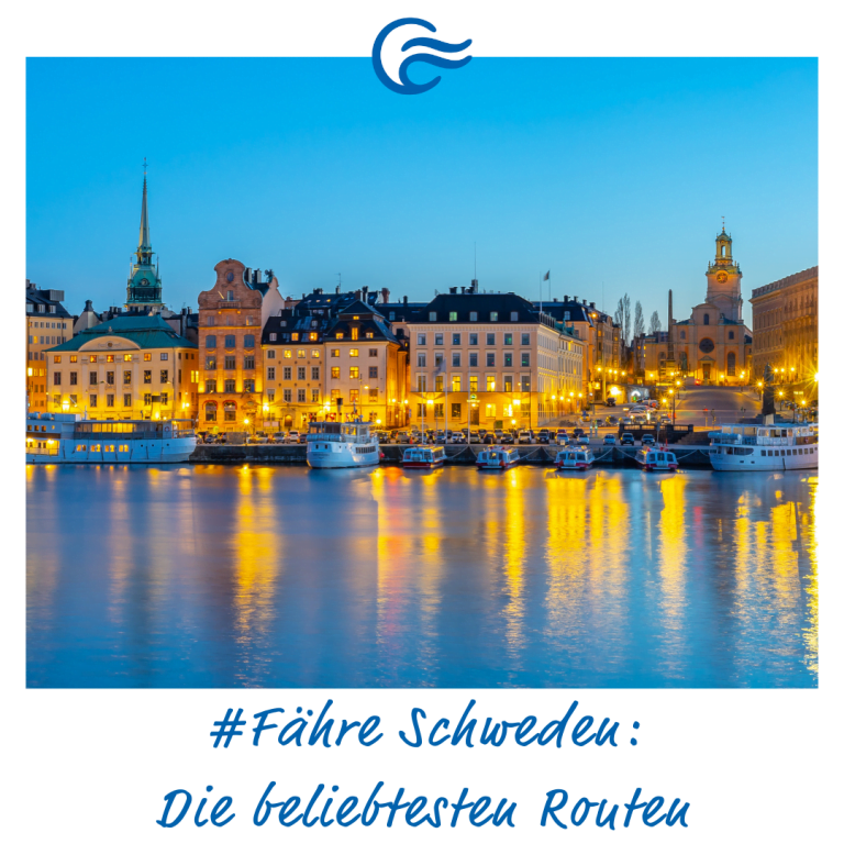 Fähre Schweden - Eine Reise in den Norden per Schiff.